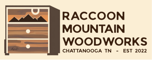 Raccoon Mountain Woodworks — Chattanooga TN, Est. 2022